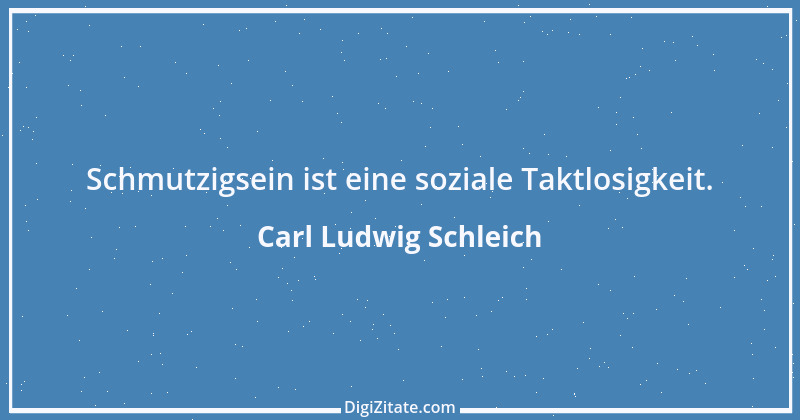 Zitat von Carl Ludwig Schleich 192