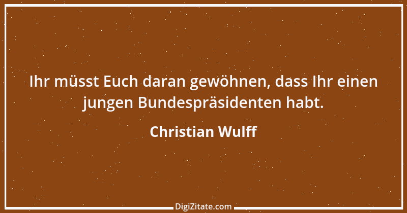 Zitat von Christian Wulff 10