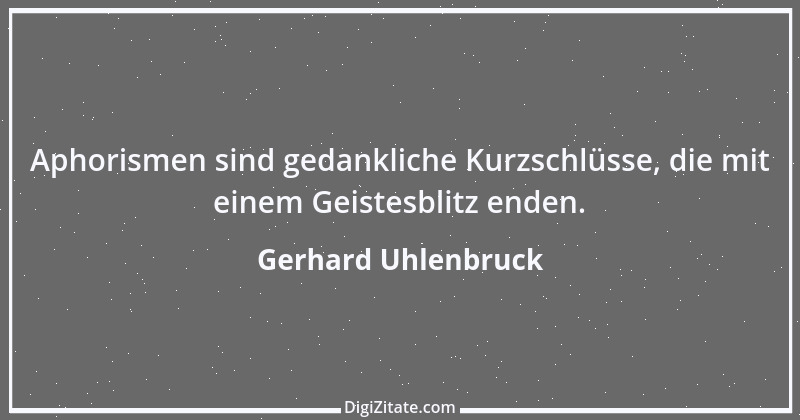 Zitat von Gerhard Uhlenbruck 33