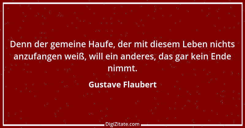 Zitat von Gustave Flaubert 56