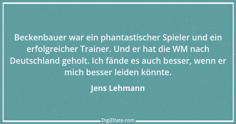 Zitat von Jens Lehmann 3