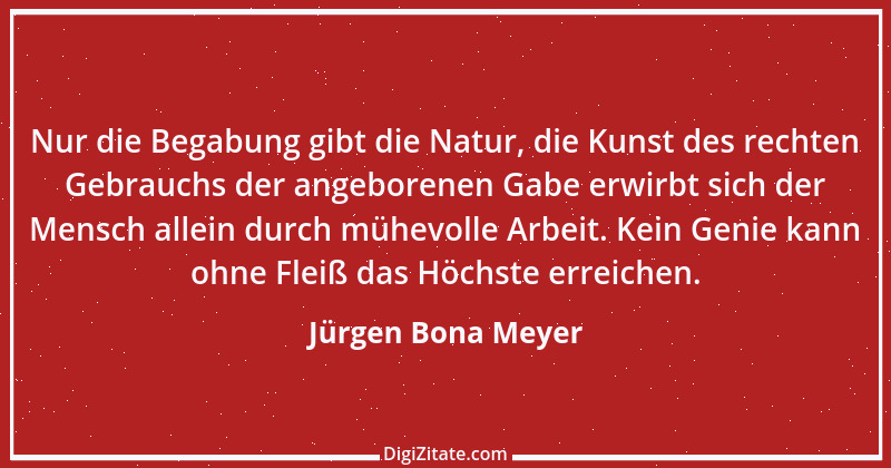 Zitat von Jürgen Bona Meyer 2