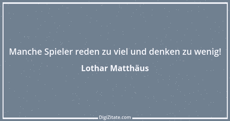 Zitat von Lothar Matthäus 45