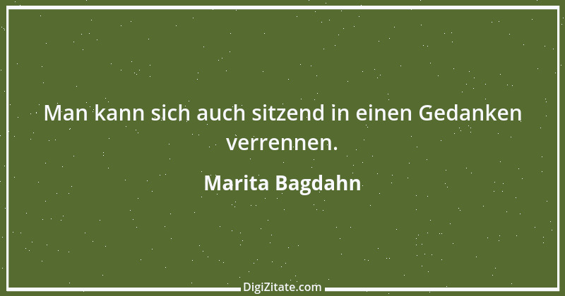 Zitat von Marita Bagdahn 2