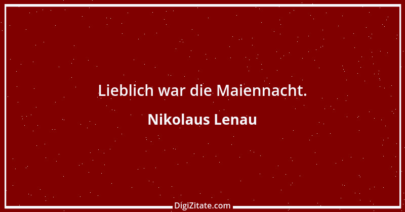 Zitat von Nikolaus Lenau 2