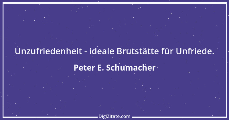 Zitat von Peter E. Schumacher 18