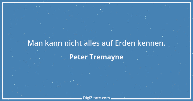 Zitat von Peter Tremayne 34