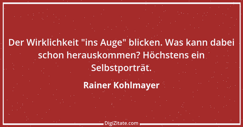 Zitat von Rainer Kohlmayer 53