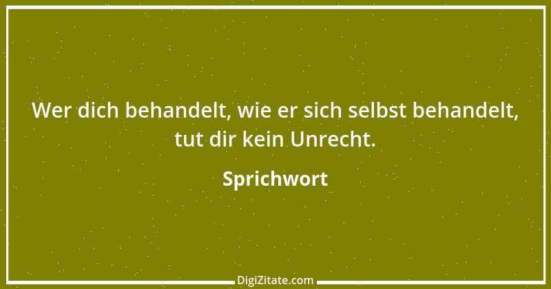 Zitat von Sprichwort 7205