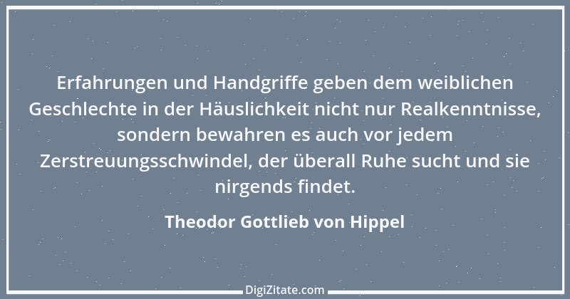 Zitat von Theodor Gottlieb von Hippel 8