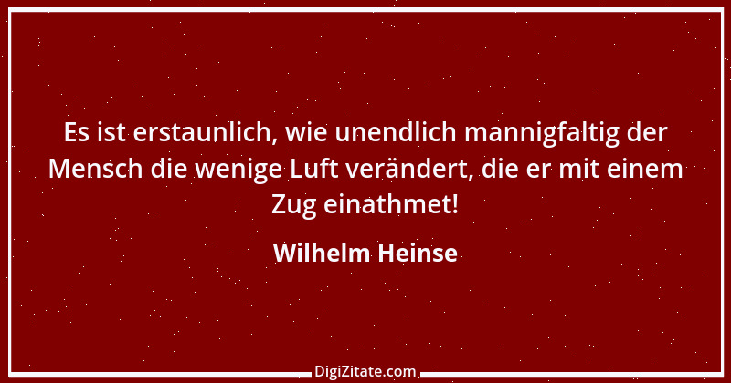 Zitat von Wilhelm Heinse 28