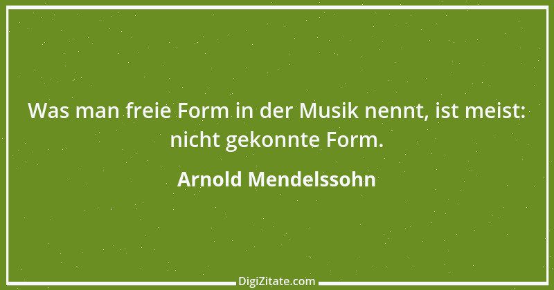 Zitat von Arnold Mendelssohn 2