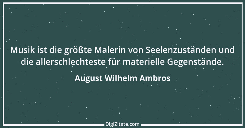 Zitat von August Wilhelm Ambros 1