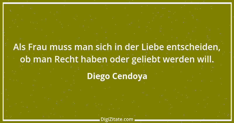 Zitat von Diego Cendoya 1