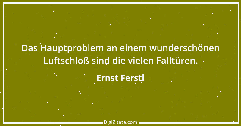 Zitat von Ernst Ferstl 1655