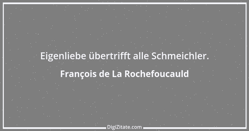 Zitat von François de La Rochefoucauld 127