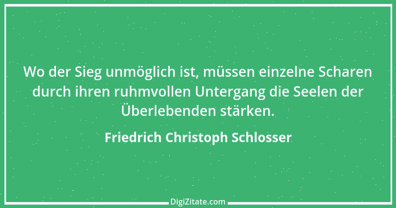 Zitat von Friedrich Christoph Schlosser 18