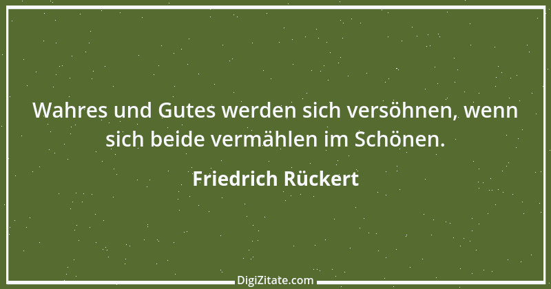 Zitat von Friedrich Rückert 183