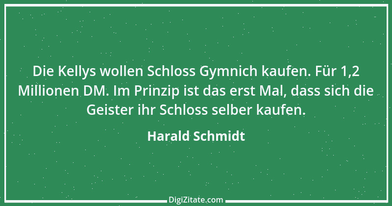 Zitat von Harald Schmidt 532