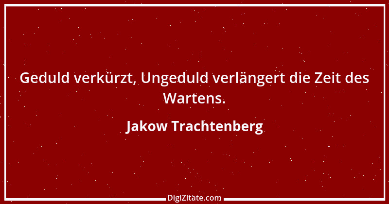 Zitat von Jakow Trachtenberg 1