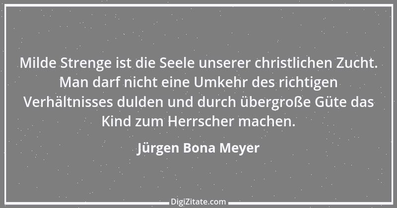 Zitat von Jürgen Bona Meyer 3