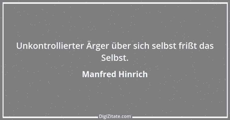 Zitat von Manfred Hinrich 3388