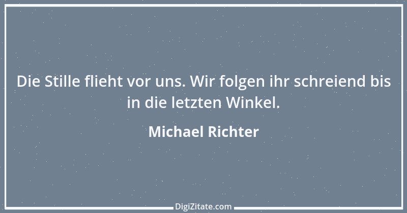 Zitat von Michael Richter 71