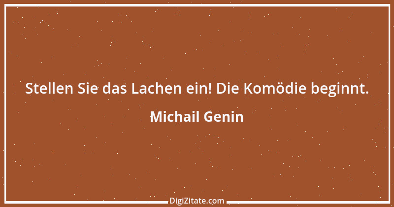 Zitat von Michail Genin 67