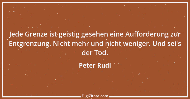 Zitat von Peter Rudl 488