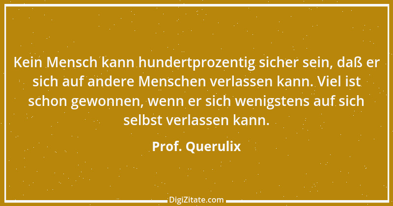 Zitat von Prof. Querulix 506