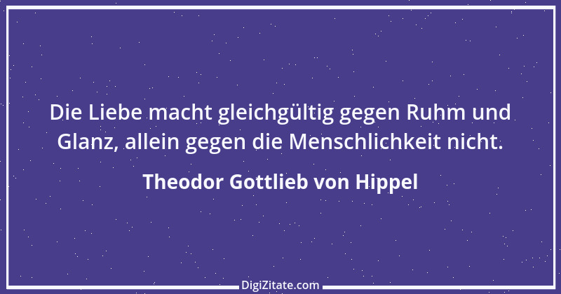 Zitat von Theodor Gottlieb von Hippel 9