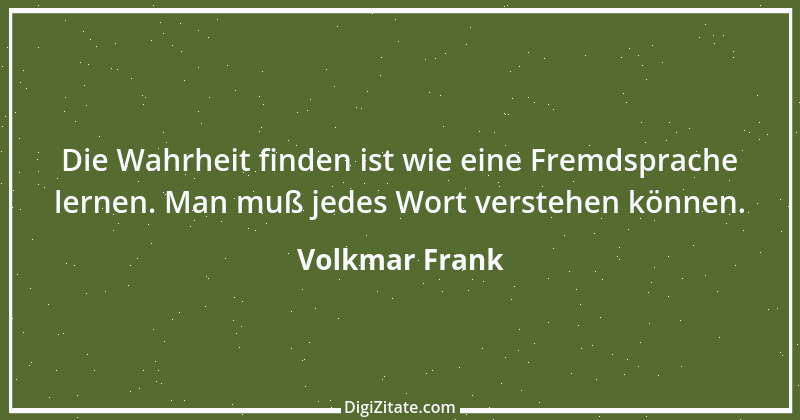 Zitat von Volkmar Frank 52