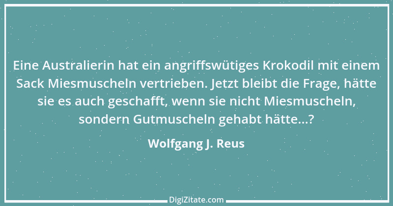 Zitat von Wolfgang J. Reus 54