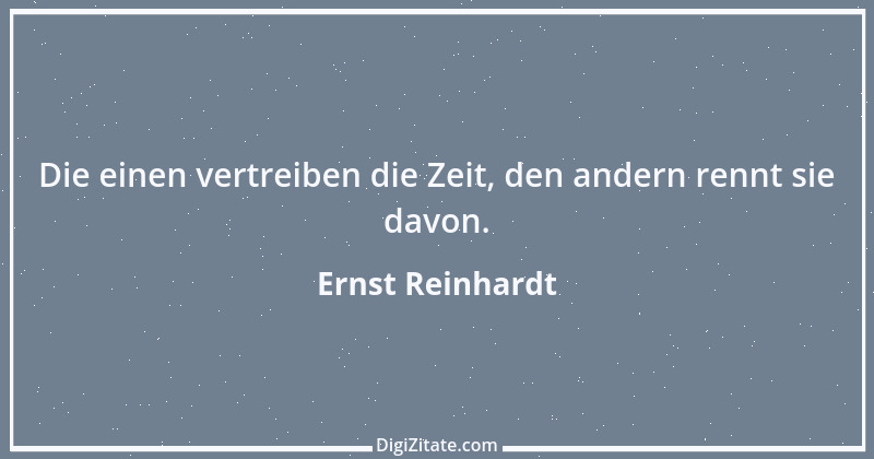 Zitat von Ernst Reinhardt 456