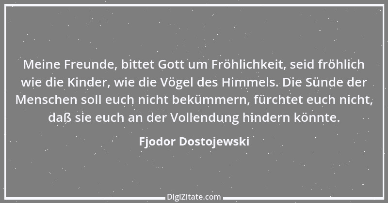 Zitat von Fjodor Dostojewski 4