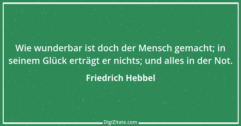 Zitat von Friedrich Hebbel 570