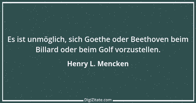 Zitat von Henry L. Mencken 21