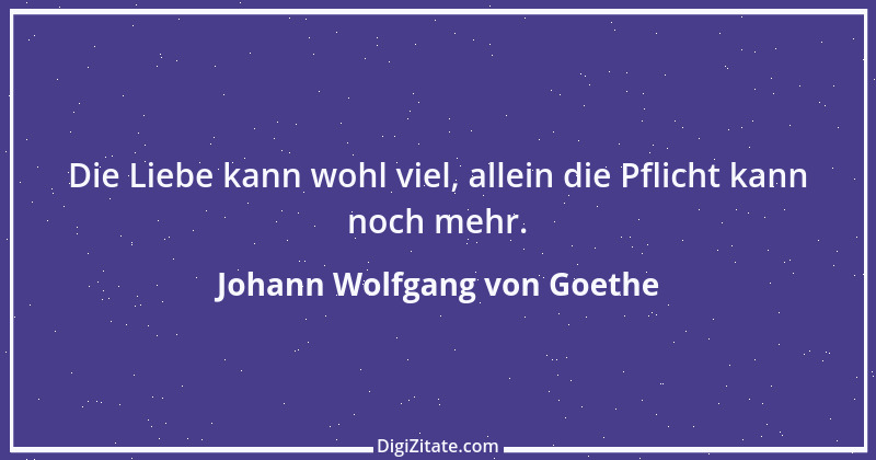 Zitat von Johann Wolfgang von Goethe 215