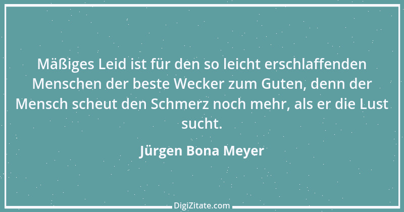 Zitat von Jürgen Bona Meyer 4