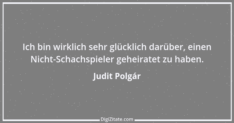 Zitat von Judit Polgár 1