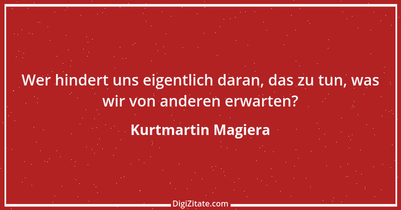 Zitat von Kurtmartin Magiera 1