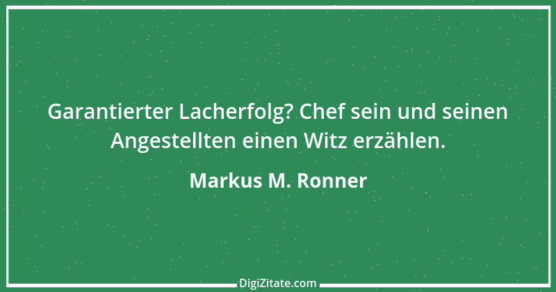 Zitat von Markus M. Ronner 131