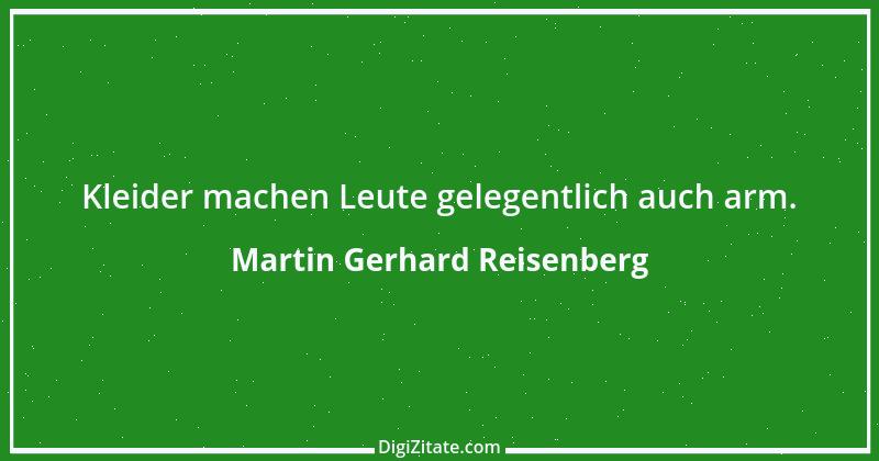 Zitat von Martin Gerhard Reisenberg 530