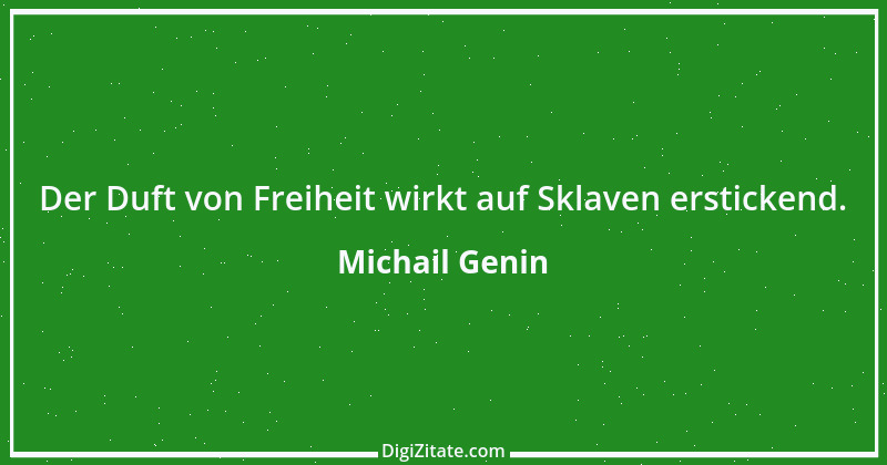 Zitat von Michail Genin 68