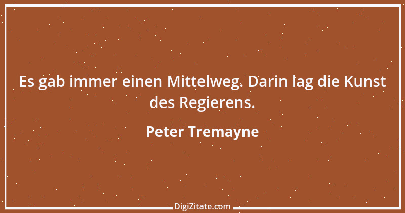 Zitat von Peter Tremayne 36