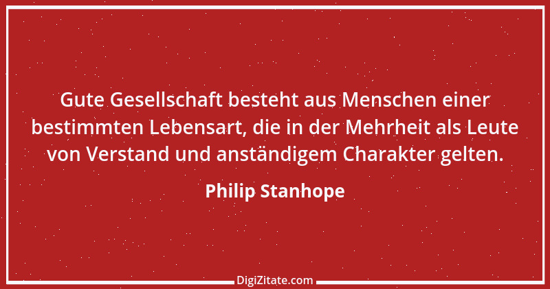 Zitat von Philip Stanhope 116