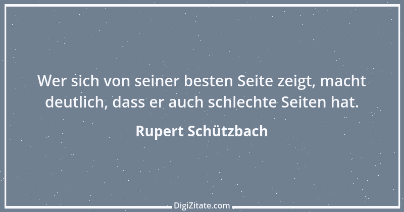 Zitat von Rupert Schützbach 118