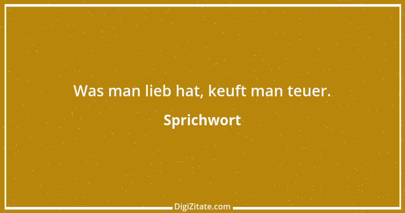 Zitat von Sprichwort 8207