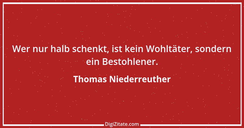 Zitat von Thomas Niederreuther 22