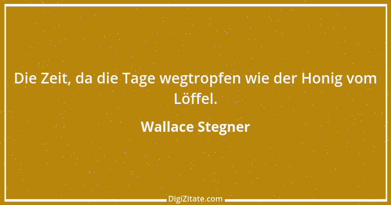 Zitat von Wallace Stegner 1